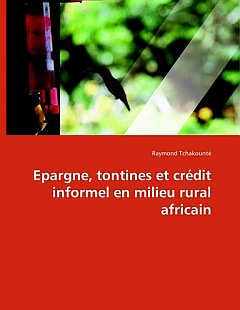 Epargne, tontines et crédit informel en milieu rural africain